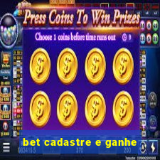 bet cadastre e ganhe